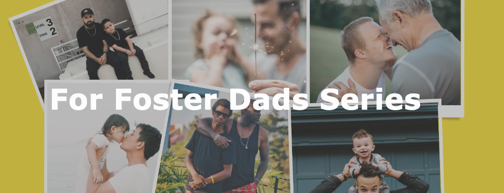 foster dads series banner